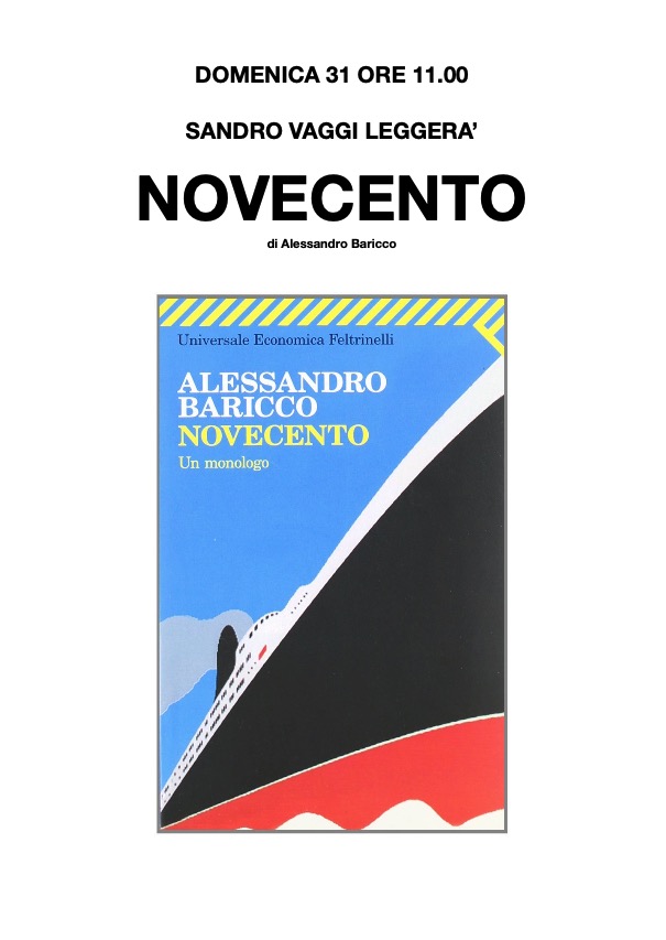 Domenica 31 ore 11.00 Sandro Vaggi leggerà Novecento